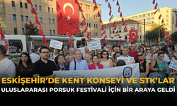 Eskişehir’de Kent Konseyi ve STK’lar Uluslararası Porsuk Festivali İçin Bir Araya Geldi