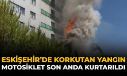 Eskişehir'de Korkutan Yangın: Motosiklet Son Anda Kurtarıldı