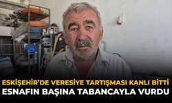 Eskişehir'de Veresiye Tartışması Kanlı Bitti: Esnafın Başına Tabancayla Vurdu