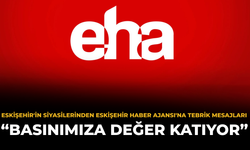Eskişehir'in Siyasilerinden Eskişehir Haber Ajansı'na Tebrik Mesajları: "Basınımıza Değer Katıyor"