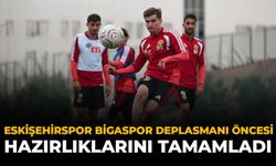 Eskişehirspor, Bigaspor Deplasmanı Öncesi Hazırlıklarını Tamamladı