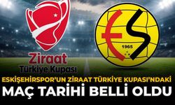 Eskişehirspor’un Ziraat Türkiye Kupası’ndaki Maç Tarihi Belli Oldu