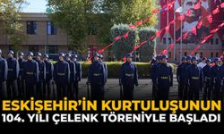 Eskişehir’in Kurtuluşunun 104. Yılı Çelenk Töreniyle Başladı