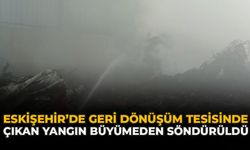 Eskişehir’de Geri Dönüşüm Tesisinde Çıkan Yangın Büyümeden Söndürüldü