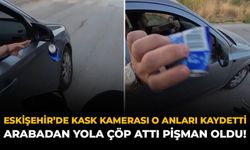 Eskişehir'de Kask Kamerası O Anları Kaydetti: Arabadan Yola Çöp Attı Pişman Oldu!