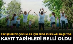 Eskişehir'de Çocuklar İçin Spor Kursları Başlıyor: Kayıt Tarihleri Belli Oldu