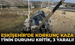 Eskişehir'de Korkunç Kaza: 1’inin Durumu Kritik, 3 Yaralı!