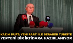 Kazım Kurt: Yeni Parti İle Beraber Türkiye Yepyeni Bir İktidara Hazırlanıyor