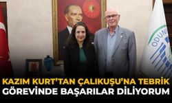 Kazım Kurt’tan Çalıkuşu’na tebrik: “Görevinde Başarılar Diliyorum"
