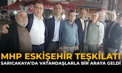 MHP Eskişehir Teşkilatı Sarıcakaya’da Vatandaşlarla Bir Araya Geldi
