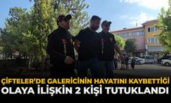 Çifteler’de Galericinin Hayatını Kaybettiği Olaya İlişkin 2 Kişi Tutuklandı