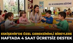 Eskişehir'de Özel Gereksinimli Bireylere Haftada 4 Saat Ücretsiz Destek