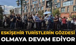 Eskişehir Turistlerin Gözdesi Olmaya Devam Ediyor