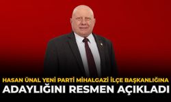 Hasan Ünal YENİ Parti Mihalgazi İlçe Başkanlığına Adaylığını Resmen Açıkladı
