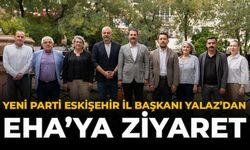 YENİ Parti Eskişehir İl Başkanı Yalaz’dan EHA’ya Ziyaret