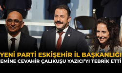 YENİ Parti Eskişehir İl Başkanlığı, Emine Cevahir Çalıkuşu Yazıcı’yı Tebrik Etti