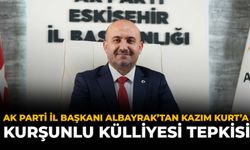 AK Parti İl Başkanı Albayrak'tan Kazım Kurt'a Kurşunlu Külliyesi Tepkisi