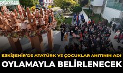 Eskişehir'de Atatürk ve Çocuklar Anıtının Adı Oylamayla Belirlenecek