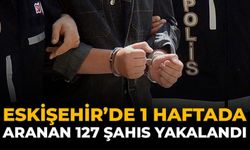 Eskişehir’de 1 Haftada Aranan 127 Şahıs Yakalandı