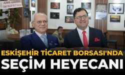 Eskişehir Ticaret Borsası'nda Seçim Heyecanı
