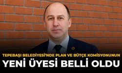 Tepebaşı’nda Plan ve Bütçe Komisyonunun Yeni Üyesi Belli Oldu