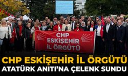 CHP Eskişehir İl Örgütü Atatürk Anıtı’na Çelenk Sundu