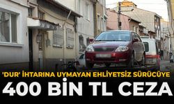 'Dur' İhtarına Uymayan Ehliyetsiz Sürücüye 400 Bin TL Ceza