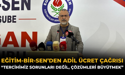 Eğitim-Bir-Sen’den Adil Ücret Çağrısı: “Tercihimiz Sorunları Değil, Çözümleri Büyütmek”