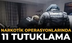 Narkotik Operasyonlarında 11 Tutuklama