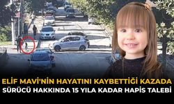 Elif Mavi'nin Hayatını Kaybettiği Kazada Sürücü Hakkında 15 yıla Kadar Hapis Talebi