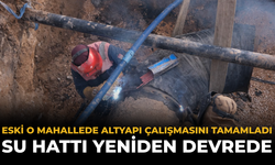 ESKİ O Mahallede Altyapı Çalışmasını Tamamladı: Su Hattı Yeniden Devrede