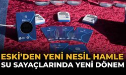 ESKİ’den Yeni Nesil Hamle: Su Sayaçlarında Yeni Dönem