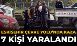 Eskişehir Çevre Yolu'nda Kaza: 7 Kişi Yaralandı