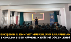 Eskişehir İl Emniyet Müdürlüğü Tarafından 3 Okulda Siber Güvenlik Eğitimi Düzenlendi