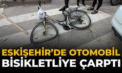 Eskişehir'de Otomobil Bisikletliye Çarptı