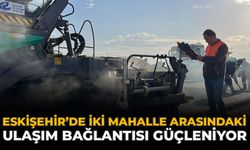 Eskişehir’de İki Mahalle Arasındaki Ulaşım Bağlantısı Güçleniyor