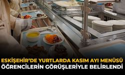 Eskişehir'de Yurtlarda Kasım Ayı Menüsü Öğrencilerin Görüşleriyle Belirlendi