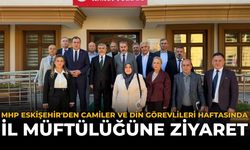 MHP Eskişehir'den Camiler ve Din Görevlileri Haftasında İl Müftülüğüne Ziyaret