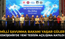 Milli Savunma Bakanı Yaşar Güler, Eskişehir'de Yeni Tesisin Açılışına Katıldı