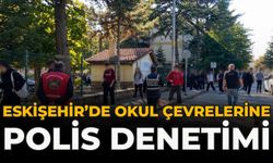 Eskişehir’de Okul Çevrelerine Polis Denetimi