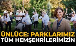 Ünlüce: “Parklarımız Tüm Hemşehrilerimizin”