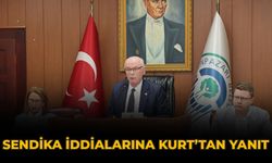 Sendika İddialarına Kurt'tan Yanıt