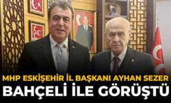 MHP Eskişehir İl Başkanı Ayhan Sezer Bahçeli İle Görüştü