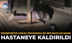 Eskişehir’de Sokak Ortasında İki Kez Bayılan Şahıs Hastaneye Kaldırıldı