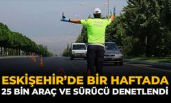 Eskişehir’de Bir Haftada 25 Bin Araç Ve Sürücü Denetlendi