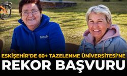 Eskişehir’de 60+ Tazelenme Üniversitesi’ne Rekor Başvuru