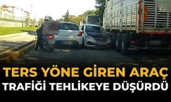 Ters Yöne Giren Araç Trafiği Tehlikeye Düşürdü