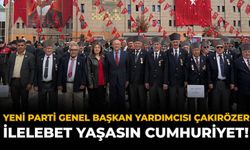 YENİ Parti Genel Başkan Yardımcısı Çakırözer: “İlelebet Yaşasın Cumhuriyet!”