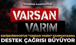 Eskişehirspor’un “Varsan Varım” Kampanyasına Destek Çağrısı Büyüyor