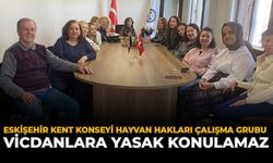 Eskişehir Kent Konseyi Hayvan Hakları Çalışma Grubu: “Vicdanlara Yasak Konulamaz”
